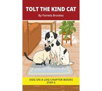 Tolt The Kind Cat Chapter Book: Decodable Chapter Book Series for Students Learning to Read. For Developing Readers and Students with Dyslexia. (Step ... 30 (DOG ON A LOG Chapter Books "New Look")