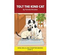 Tolt the Kind Cat Chapter Book: Decodable Chapter Book Series for Students Learning to Read. For Developing Readers and Students with Dyslexia. (Step ... containing-ild, ind, old, olt, ost) (30)