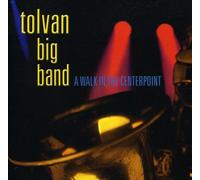 Tolvan Big Band - A Walk in the Centrepoint