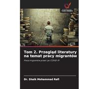 Tom 2. Przegląd literatury na temat pracy migrantów: Praca migrantów przed i po COVID-19