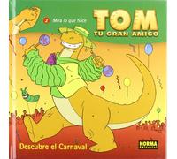 Tom 6 descubre el carnaval / Discoverig the Carnival