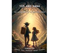 Tom and Anna: The Adventures of the Magical Forest