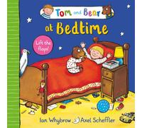 Tom and Bear at Bedtime : A lift-the-flap book