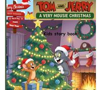 Tom and Jerry: A Very Mousie Christmas: Kids story book