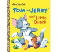 Tom and Jerry Meet Little Quack (Tom & Jerry) by Don MacLaughlin (English) Hardc