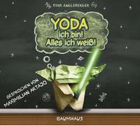 Tom Angleberger - Yoda Ich Bin! Alles Ich Weiß