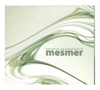 Tom Arthurs & Richard Fairhurst - Mesmer