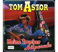 Tom Astor - Ein Truckerherz schlägt höher bei diesen Liedern (CD Album Tom Astor, 20 Titel) Das Schöne Mädchen Von Der Autobahn / Ich Bin Wieder Auf Der Autobahn / Truckstop Mama / Danke Brummi / Der Truck , Das Ist Sein Leben / Radwechsel / Ich Bin Ein Gefangener Der Autobahn / Ich Hör So Gern Cajun Music u.a.
