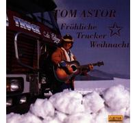 Tom Astor - Fröhliche Trucker Weihnacht