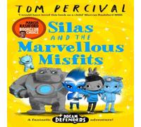 Tom (Author/Illustrator) Percival Silas & the Marvellous Misfits Paperback Book Tom (Author/Illustrator) Percival Multicolor