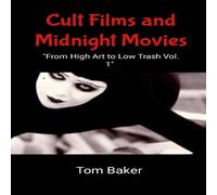 Tom Baker Cult Films & Midnight Movies: "From High Art to Low Trash" Tom Baker Multicolor