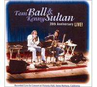 Tom Ball & Kenny Sultan: 20th Anniversary Live