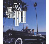 Tom Ball & Kenny Sultan - Filthy Rich