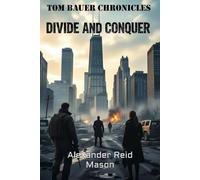 Tom Bauer Chronicles: Divide and Conquer