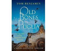 Tom Benjamin Old Bones in Puglia Paperback Book Tom Benjamin Multicolor