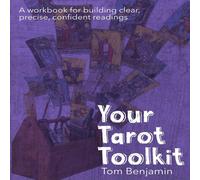 Tom Benjamin Your Tarot Toolkit: A workbook for building clear, precise Tom Benjamin Multicolor
