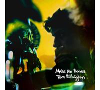 Tom Billington - Make No Bones