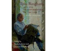 Tom Bingham and the Transformation of the Law: A Liber Amicorum
