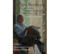 Tom Bingham and the Transformation of the Law: A Liber Amicorum