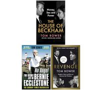 Tom Bower Collection 3 Books Set (The House of Beckham, No Angel & Revenge)