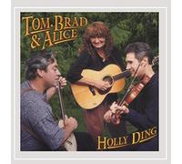 Tom Brad & Alice - Holly Ding