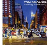 TOM BRIGANDI - Late Night New York