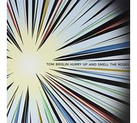 Tom Brislin - Hurry Up And Smell The Roses [180 gm vinyl]