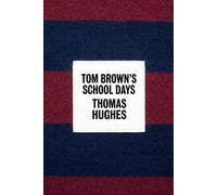 Tom Brown’s School Days