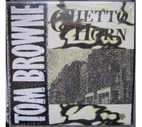 TOM BROWNE / GHETTO HORN