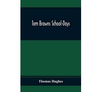 Tom Browns School-Days