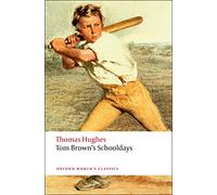Tom Brown's Schooldays (Oxford World's Classics)