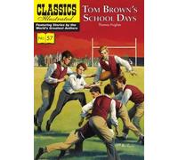 Tom Brown's Schooldays (Classics Illustrated): 57