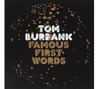 Tom Burbank - Famous First Words