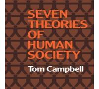 Tom Campbell Seven Theories of Human Society Paperback Book Tom Campbell Multicolor