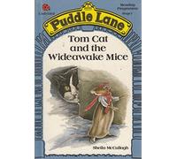 Tom Cat and the Wideawake Mice (Puddle Lane Reading Programme Stage 1)