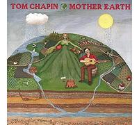 Tom Chapin - Mother Earth