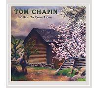 Tom Chapin - So Nice to Come Home