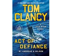 Tom Clancy Act of Defiance (Jack Ryan Novels)