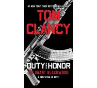 Tom Clancy Duty and Honor: 3 (Jack Ryan Jr. Novel)