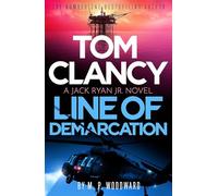 Tom Clancy Line of Demarcation: Jack Ryan, Jr. is caught in a deadly web of lies in this thrilling addition to the No.1 bestselling series