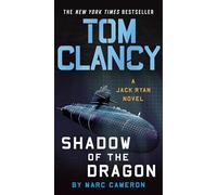 Tom Clancy Shadow of the Dragon: A Jack Ryan Novel (Jack Ryan Novels)