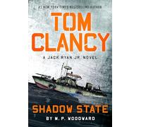 Tom Clancy Shadow State (Jack Ryan Jr. Novel)