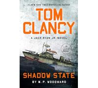 Tom Clancy Shadow State (Jack Ryan Jr. Novel)