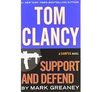 Tom Clancy Support and Defend (A Jack Ryan Jr. Novel) by Mark Greaney (2014-07-22)