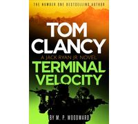 Tom Clancy Terminal Velocity : Jack Ryan, Jr. faces his toughest ever challenge in this seriously tense, action-packed global thriller