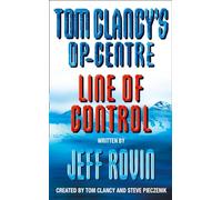 Tom Clancy's Op-Centre: Line of Control: Book 7