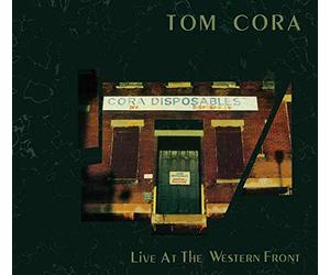 Tom Cora - Live At The Western Front