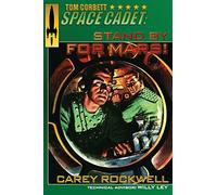 Tom Corbett, Space Cadet: Stand By For Mars!