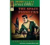 Tom Corbett, Space Cadet: The Space Pioneers