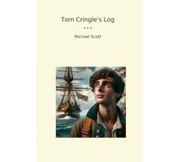 Tom Cringle's Log (Classic Books)